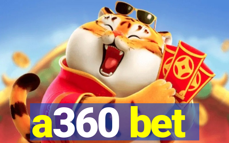 a360 bet